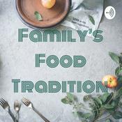Podcast Family's Food Tradition