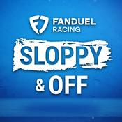 Podcast FanDuel Racing: Sloppy & Off