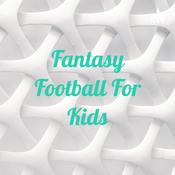 Podcast Fantasy Football For Kids