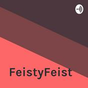 Podcast FeistyFeist