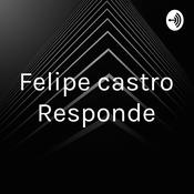 Podcast Felipe castro Responde