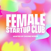 Doone Roisin Podcast | Conversations on Health, Wealth & Wisdom for Ambitious Women (formerly Female Startup Club)