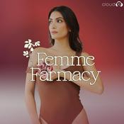 Podcast Femme Farmacy