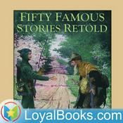 Podcast Fifty Famous Stories Retold by James Baldwin