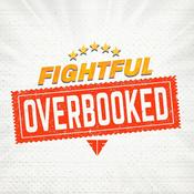Podcast Fightful Overbooked