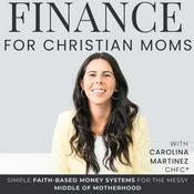 Podcast Finance for Christian Moms | Save Money, Debt Free, Investing for Beginners, Cash Flow, Build Wealth