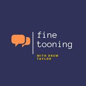Podcast Fine Tooning with Drew Taylor
