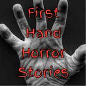 Podcast First Hand Horror Stories