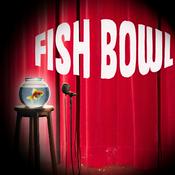 Podcast Fish Bowl
