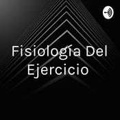Podcast Fisiología Del Ejercicio