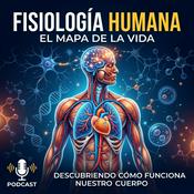 Podcast Fisiología Humana