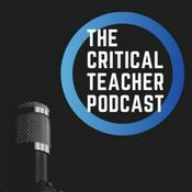 Podcast The Critical Teacher Podcast