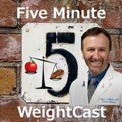 Podcast Five Minute WeightCast