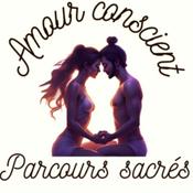 Podcast FJAJ - Amour Conscient