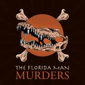 Podcast Florida Man Murders