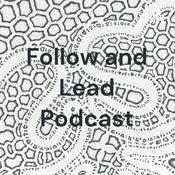 Podcast Follow and Lead Podcast