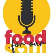 Podcast FOOD 4 OUR SOUL