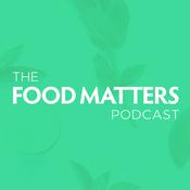 Podcast The Food Matters Podcast