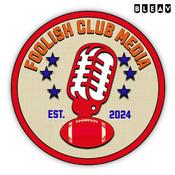 Podcast Foolish Club Media: A Kansas City Chiefs Podcast Network