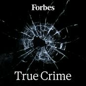 Podcast Forbes True Crime