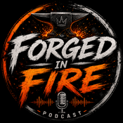 Podcast Forged In Fire Podcast