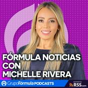 Podcast Fórmula Noticias con Michelle Rivera