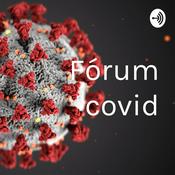 Podcast Fórum covid