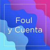 Podcast Foul y Cuenta