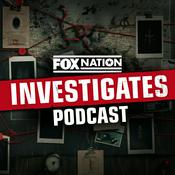 Podcast FOX Nation Investigates Podcast