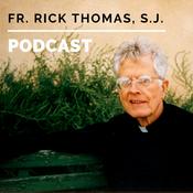Podcast Fr. Rick Thomas, S.J.