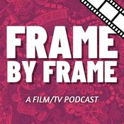 Podcast Frame By Frame: A Film &amp; TV Podcast