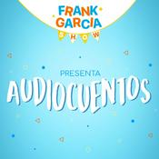 Podcast Frank Garcia Show / Cuentos Para Niños