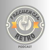 Podcast FRECUENCIA RETRO PODCAST