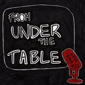 Podcast From Under the Table