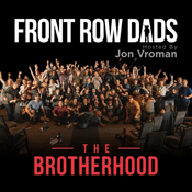 Front Row Dads with Jon Vroman