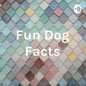 Podcast Fun Dog Facts