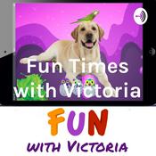 Podcast Fun Times with Victoria