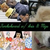 Podcast FunAwkward w/ Aria & Mizu