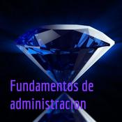 Podcast Fundamentos de administracion