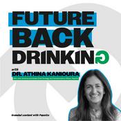 Podcast Future Back Drinking with Dr. Athina Kanioura