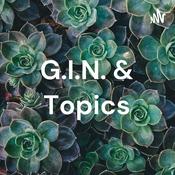 Podcast G.I.N. & Topics