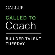 Podcast GALLUP® Builder Talent Tuesday