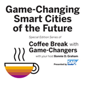 Podcast Game-Changing Smart Cities of the Future, Presented by SAP