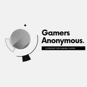 Podcast Gamers Anonymous.