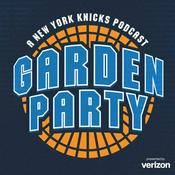 Podcast Garden Party: A New York Knicks Podcast