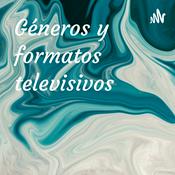 Podcast Géneros y formatos televisivos