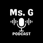 Podcast Ms. G's Podcast