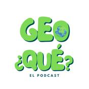 Podcast Geo¿Qué?