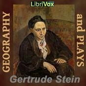 Podcast Geography and Plays by Gertrude Stein (1874 - 1946)