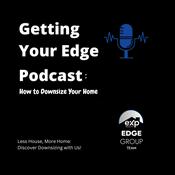 Podcast Getting Your Edge: How to Downsize Your Home.